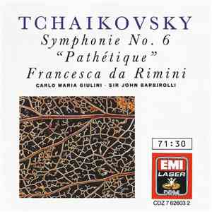 Tchaikovsky, Carlo Maria Giulini, Sir John Barbirolli - Symphonie No. 6 