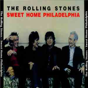 The Rolling Stones - Sweet Home Philadelphia