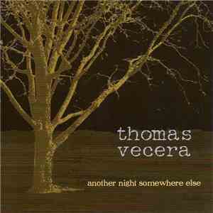 Thomas Vecera - Another Night Somewhere Else