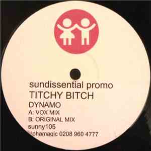 Titchy Bitch - Dynamo