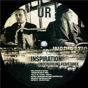 Underground Resistance - Inspiration / Transition