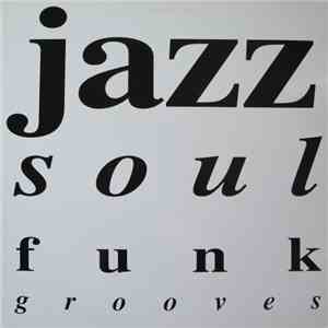 Various - Jazz, Soul, Funk 'N' Grooves Vol 1
