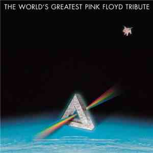Various - The World's Greatest Pink Floyd Tribute