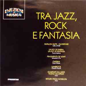 Various - Tra Jazz, Rock E Fantasia