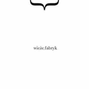 Wieże . Fabryk - Untitled