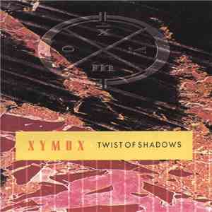 Xymox - Twist Of Shadows