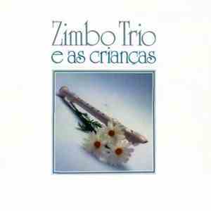 Zimbo Trio - Zimbo Trio E As Crianças