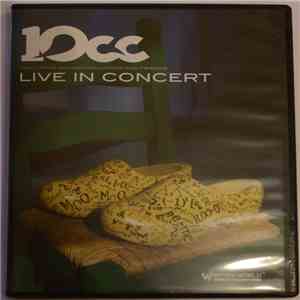 10cc Featuring Graham Gould With Friends - Live In Concert