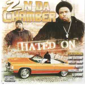 2 N Da Chamber - Hated On