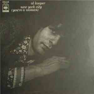 Al Kooper - New York City (You're A Woman)