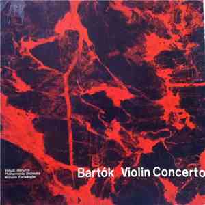 Bartok, Yehudi Menuhin ‧ Philharmonia Orchestra Conducted By Wilhelm Furtwä ...