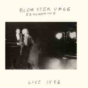 Blomsterunge - Exhumering - Live 1986