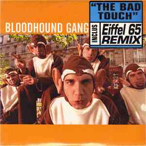 Bloodhound Gang - The Bad Touch