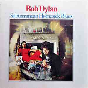 Bob Dylan - Subterranean Homesick Blues