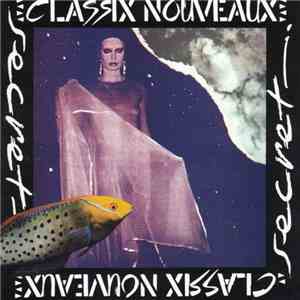 Classix Nouveaux - Secret