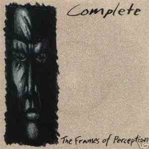 Complete - The Frames Of Perception