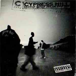 Cypress Hill - Throw Your Set In The Air