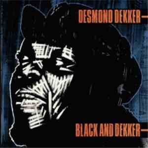 Desmond Dekker - Black And Dekker
