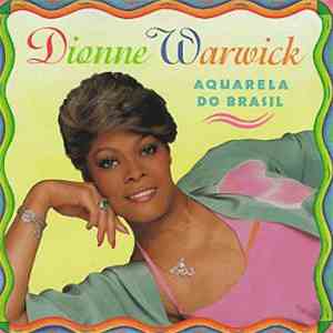 Dionne Warwick - Aquarela Do Brasil