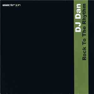 DJ Dan - Rock To The Rhythm