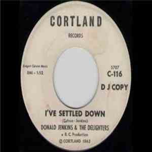 Donald Jenkins & The Delighters - I've Settled Down
