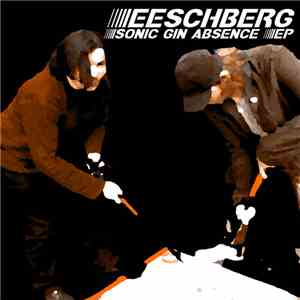 Eeschberg - Sonic Gin Absence EP