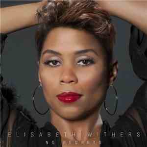 Elisabeth Withers - No Regrets