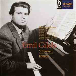 Emil Gilels - Rachmaninov · Schuman · Brahms