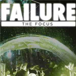 Failure - The Focus