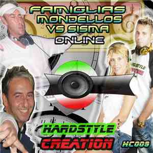 Famiglias Mondellos vs Sisma - Online