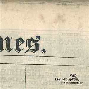 FAQ - Leather Apron - The Whitechapel EP