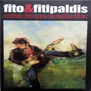 Fito & Fitipaldis - Antes De Que Cuente Diez