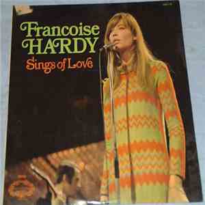 Françoise Hardy - Sings Of Love