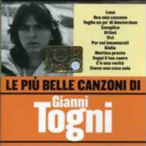 Gianni Togni - Le Più Belle Canzoni Di Gianni Togni