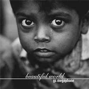 GS Megaphone - Beautiful World