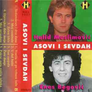 Halid Muslimović & Enes Begović - Asovi I Sevdah