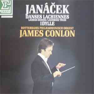 Janáček - Rotterdams Philharmonisch Orkest, James Conlon - Danses Lachiennes - Idylle