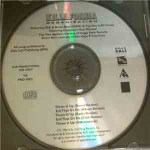 Killafornia Organization - Throw It Up / Evil That G's Do