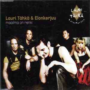 Lauri Tähkä & Elonkerjuu - Maailma On Renki