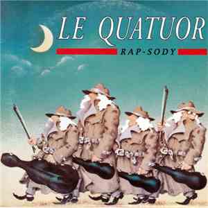 Le Quatuor - Rap-Sody