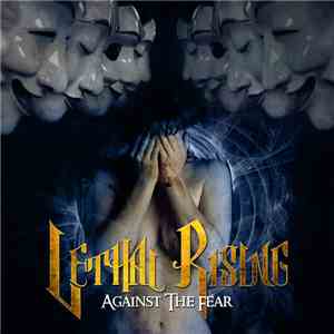 Lethal Rising - Against The Fear
