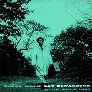Lou Donaldson - Blues Walk