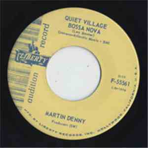 Martin Denny - Quiet Village Bossa Nova / Strawberry Tree