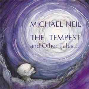 Michael Neil - The Tempest And Other Tales ...