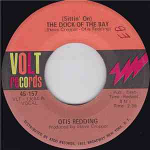 Otis Redding - (Sittin' On) The Dock Of The Bay / Sweet Lorene