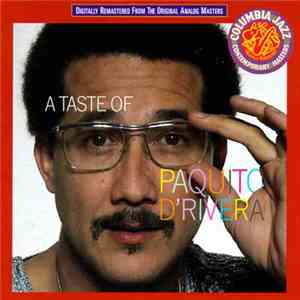 Paquito D'Rivera - A Taste Of