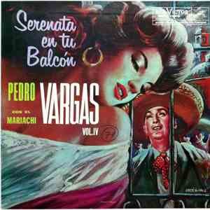 Pedro Vargas - Serenata En Tu Balcón. Pedro Vargas Con El Mariachi Vargas V ...