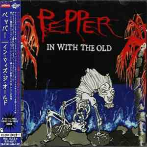 Pepper - In With The Old