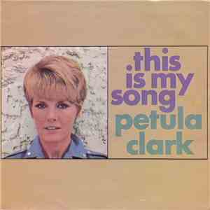 Petula Clark - This Is My Song