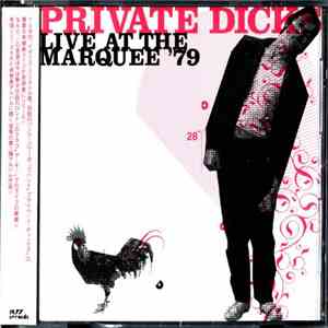 Private Dicks - Live At The Marquee '79